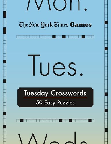 New York Times Games Tuesday Crosswords: 50 Easy Puzzles (New York Times Games Day of the Week Spiral Puzzles, 2)