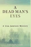  A Dead Man\'s Eyes: A Lisa Jamison Mystery (1)