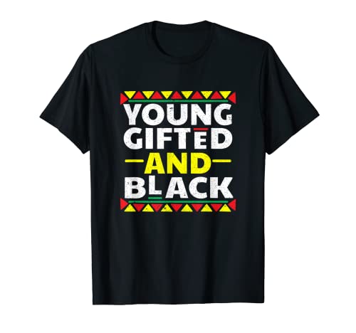 Supportive Black Lives Matter - Young Gifted And Black T-Shirt