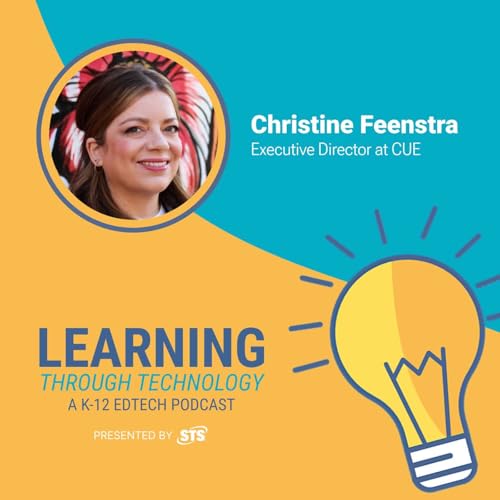 Learning and Growing Together: The Power of Conferences to Ignite Personal and Professional Growth with Christine Feenstra, Executive Director of CUE Podcast Por arte de portada