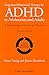Cognitive-Behavioural Therapy for ADHD in Adolescents and Adults: A Psychological Guide to Practice