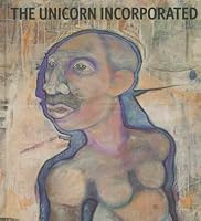 The Unicorn Incorporated: Curtis R. Barnes 0962460281 Book Cover