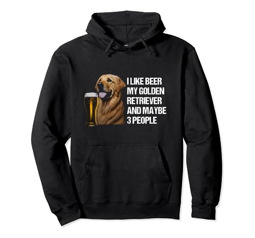 I Like Beer My Retriever And Maybe 3 People Dog Beer Sudadera con Capucha