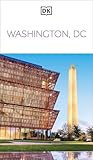 DK Washington, DC: Must-See Sights. Culture & History. Detailed Maps & Tours. Covers National Mall, Capitol...