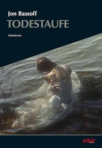 Die Todestaufe: Kriminalroman