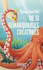 De si remarquables créatures