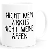 MoonWorks® Kaffee-Tasse Spruch-Tasse Bürotasse Nicht mein Zirkus nicht meine Affen Weiss unisize