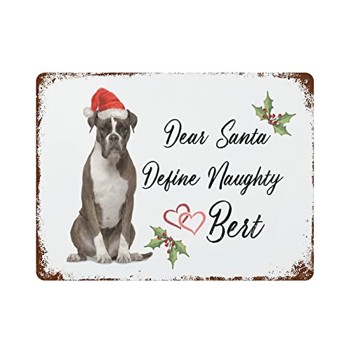 Dog Lovers Gift Aluminum Sign Outdoor Signs And Decor Dear Santa Define Naughty Plaque Tin Sign Art Decor Home Bar Poster 12"X16" Christmas Party Wall Decor Art Iron Vintage Sign #TOP29