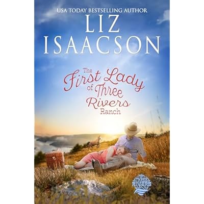 The First Lady of Three Rivers Ranch