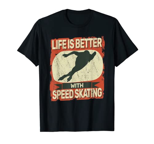Life is Better with Speed Skating - Patinador de velocidad vintage para mujer Camiseta
