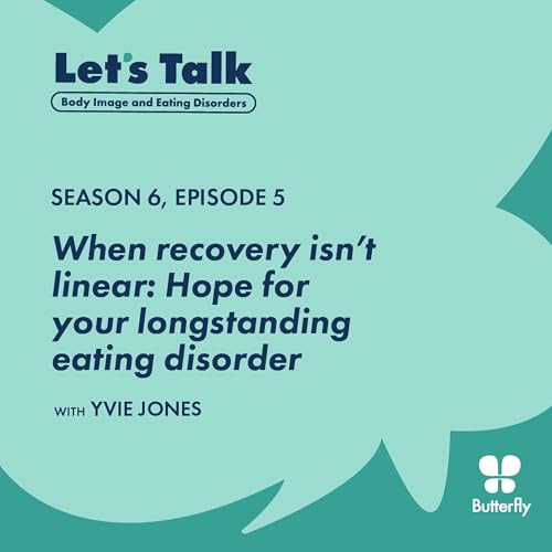 When recovery isn&rsquo;t linear: Hope for your longstanding eating disorder