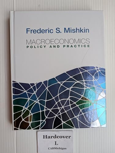 Macroeconomics: Policy and Practice (Pearson Series in Economics)