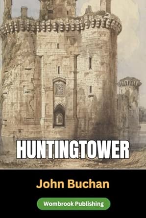Huntingtower: Adventure and Intrigue in the Scottish Highlands book cover