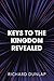 Keys to the Kingdom Revealed