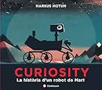 Curiosity. La història d'un robot de Mart (CATALAN)