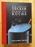 Der Grosse Uecker: Die neue alte Küche 3881174869 Book Cover
