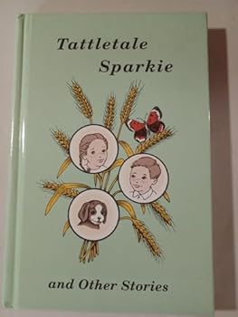 Hardcover Tattletale Sparkie, and other stories Book