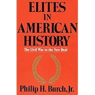 Elites in American History: The Civil War to the New Deal