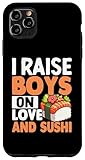 Photo Gallery custodia per iphone 11 pro max sushi cuisine chef - funny i raises boys on love and sushi Photo Gallery custodia per iphone 11 pro max sushi cuisine chef - funny i raises boys on love and sushi