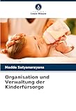 Organisation und Verwaltung der Kinderfürsorge