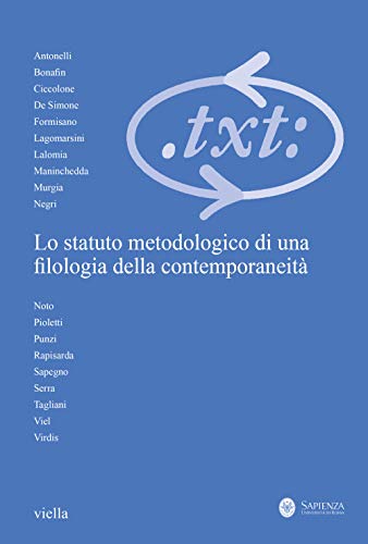 Critica del testo. Lo statuto metodologico di una filologia della contemporaneità (2020) (Vol. 23/3)