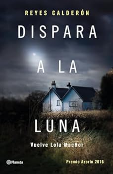 Hardcover Dispara a la luna: Premio Azorín 2016 [Spanish] Book