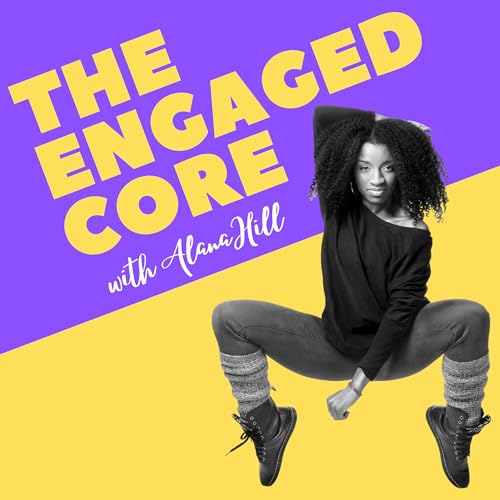 The Engaged Core: A Dance Podcast cover art