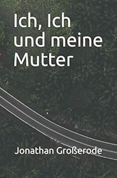 Paperback Ich, Ich und meine Mutter (German Edition) [German] Book