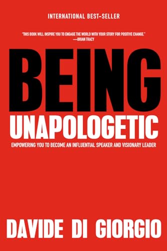 Being Unapologetic: Empowering You to Become an Influential Speaker and
