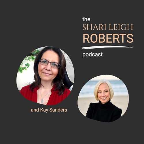 Ep. 40 - Finding Lessons, Messages & Gifts in Every Experience with Kay Sanders