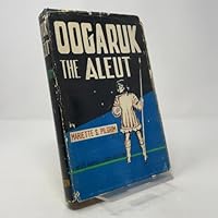 Oogaruk, the Aleut; B0006AR98U Book Cover