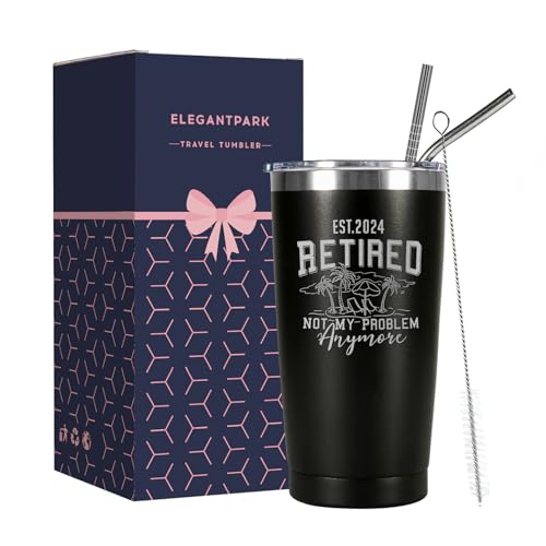 ELEGANTPARK Retirement Gifts for Women Men 2024 Coffee Tumbler with Lid and Straw Retired Gifts for Dad Mom Uncle Coworkers Boss Retired Friends Teacher Travel Coffee Mug Black 20 OZ