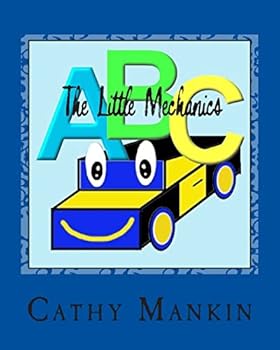 Paperback The Little Mechanics: Alphabet Book ABC's Book