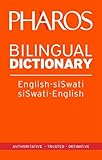 Pharos English-SiSwati/SiSwati-English Bilingual Dictionary