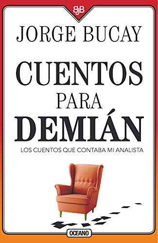 Cuentos para demián/ Tales for Demián: Los cuentos que contaba mi analista/ The Stories My Analyst Told