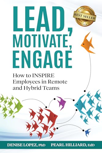 Lead, Motivate, Engage: How to INSPIRE Employees in Remote and Hybrid Teams