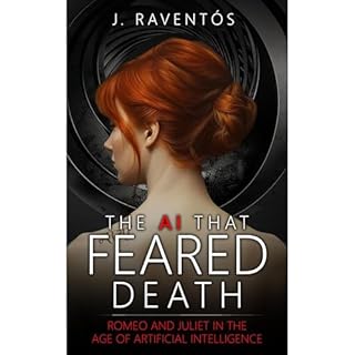 The AI that feared death Audiolibro Por J. Ravent&oacute;s arte de portada