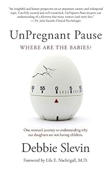 Paperback UnPregnant Pause: Where Are the Babies? Book