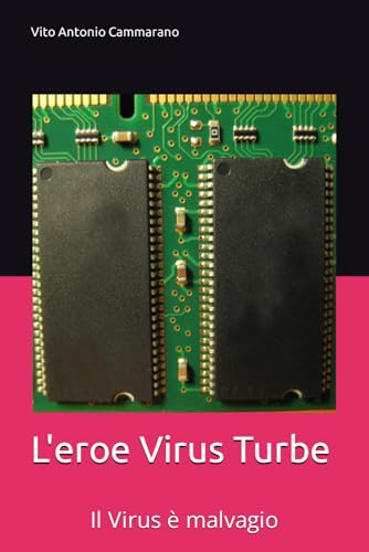  L\'eroe Virus Turbe: Il Virus è malvagio