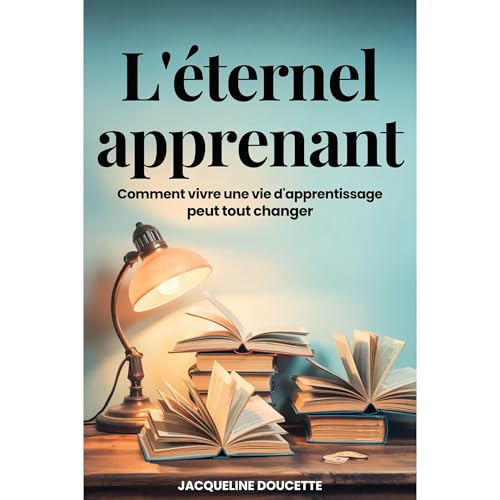 L'éternel apprenant Audiolibro Por Jacqueline Doucette arte de portada