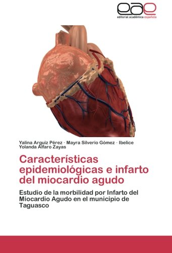 Caracteristicas Epidemiologicas E Infarto del Miocardio Agudo