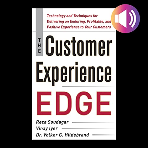 The Customer Experience Edge by Reza Soudagar, Vinay Iyer, Volker Hildebrand episode artwork