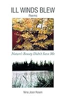 Ill Winds Blew: Nature's Beauty Didn't Save Me 1493105604 Book Cover