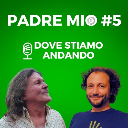 Dove stiamo andando - #5