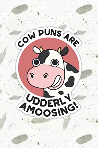 Cow Puns Are Udderly Amoosing Cute Animal Pun