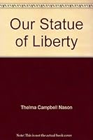 Our Statue of Liberty 0813659604 Book Cover