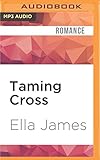 Taming Cross (A Love Inc. Novel)