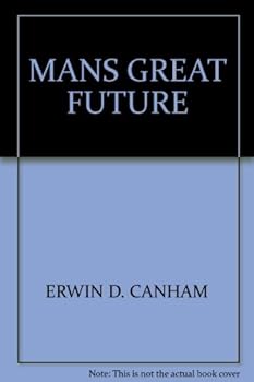 Hardcover MANS GREAT FUTURE Book
