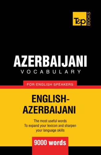 Azerbaijani Vocabulary For English Speakers - 9000 Words (American English Collection)