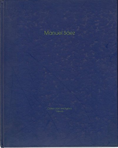 MANUEL SÁEZ. Colección exclusiva 1984-1995